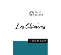 Les Chimères de Gérard de Nerval (fiche de lecture et analyse complète de l'oeuvre)