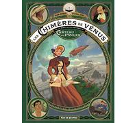 Les Chimères de Vénus T1 Etienne Jung (Illustration), Alain Ayroles (Auteur)