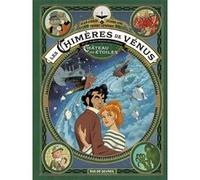 Les Chimères de Vénus T3 Etienne Jung (Illustration), Alain Ayroles (Auteur)