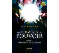 Les chimères du pouvoir Tome I