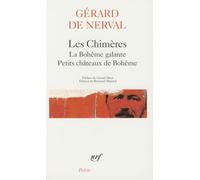 Les Chimères - La Bohême galante - Petits châteaux de Bohême - Gérard de Nerval - Gallimard - Poche - Poésie