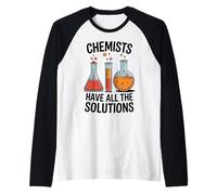 Les chimistes Ont Toutes Les Solutions Funny Science Jeu de Mots Manche Raglan