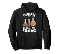 Les chimistes Ont Toutes Les Solutions Funny Science Jeu de Mots Sweat à Capuche