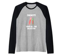 Les chimistes ont toutes les solutions Jeu de mots de chimie drôle Manche Raglan