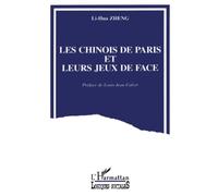 Les Chinois de Paris et leurs jeux de face