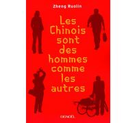 Les Chinois sont des hommes comme les autres/Ma Révolution culturelle