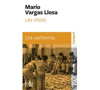 Les Chiots/Los cachorros Edition bilingue français-espagnol - Los cacchoros - Mario Vargas Llosa - Gallimard - Poche - Dictionnaire et encyclopédie