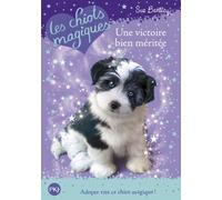 Les Chiots Magiques - Tome 13 - Une Victoire Bien Méritée