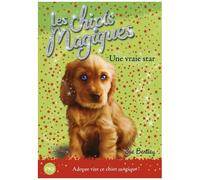 Les Chiots Magiques - Tome 4 - Une Vraie Star