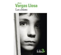 Les Chiots - Mario Vargas Llosa - Gallimard - Poche - Roman