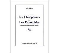 Les Choéphores Eschyle (Auteur), Jean Bollack (Traduction), Mayotte Bollack (Traduction)