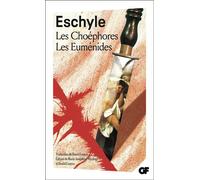 Les Choéphores - Les Euménides Prépas scientifiques Edition 2012 - Eschyle - Flammarion - broché - Scolaire / Universitaire