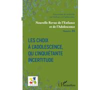 Les choix à l’adolescence, ou l’inquiétante incertitude
