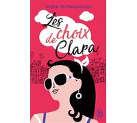 Les choix de Clara - Sophie Di Paolantonio - J'ai Lu - Poche - Guide