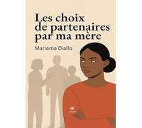 Les choix de partenaires par ma mère