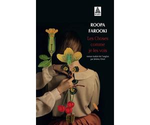 Les Choses comme je les vois - Roopa Farooki - Actes sud - broché - Essai
