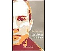 Les Choses communes Nicolas Pages (Auteur)