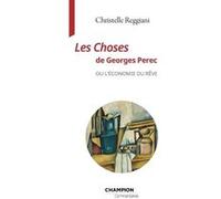 Les Choses de Georges Perec ou l'économie du rêve