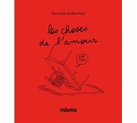 LES CHOSES DE L'AMOUR - Ancienne Edition - Dorothée de Monfreid - Misma - relié - Bande dessinée