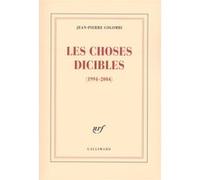 Jean-Pierre Colombi – Les choses dicibles (1994-2004) – Gallimard – Broché – Poésie