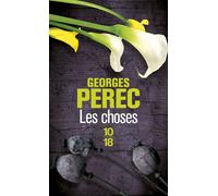 Les choses - Georges Perec - 10/18 - Poche - Roman