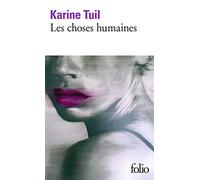 Karine Tuil – Les choses humaines – Gallimard