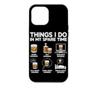 Les Choses Que Je Fais Pendant Mon Temps Libre : Cigar Bourbon Lovers Funny Coque pour iPhone 12 Pro Max