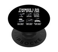 Les Choses Que Je Fais Pendant Mon Temps Libre : Piloter des Avions, des Pilotes Amusants PopSockets PopGrip Adhésif