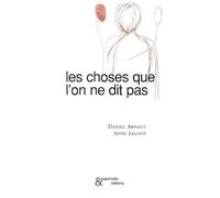 Les Choses Que L'on Ne Dit Pas