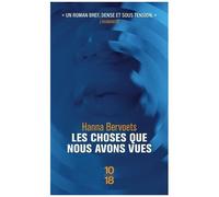 Les Choses Que Nous Avons Vues