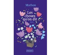 Les choses qu'on dit - Mathou - Pocket - Poche - Roman