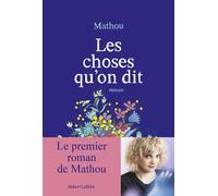 Les choses qu'on dit – Éditions Robert Laffont