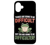 Les Choses Vont Être Difficiles mais Vous Allez Tasse Coque pour iPhone 16 Plus