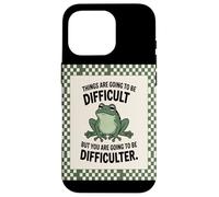 Les Choses Vont Être Difficiles mais Vous Devenez Amateur De Coque pour iPhone 16 Pro