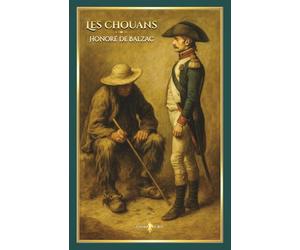 Les chouans: - Editions illustrée par 58 gravures
