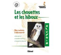 Les chouettes et les hiboux (2e ed)
