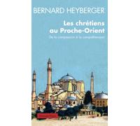 Les chrétiens au Proche-Orient