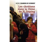 Les Chrétiens dans la Chine de Xi Jinping