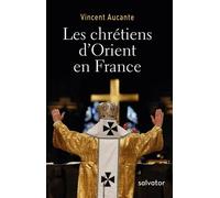 Les Chrétiens D'orient En France
