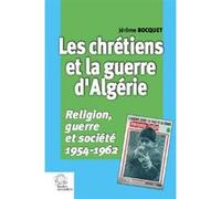 Les chrétiens et la guerre d'Algérie LES INDES SAVANTES (Auteur)