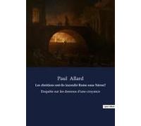 Les Chrétiens Ont-Ils Incendié Rome Sous Néron?