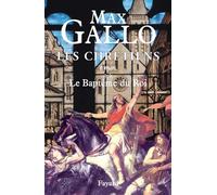 Les Chrétiens, tome 2 : Le Baptême du roi