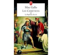 Les Chrétiens, tome 2 : Le baptême du roi