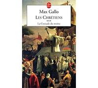 Les Chrétiens tome 3: La Croisade du moine