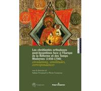 Les chrétientés orthodoxes post-byzantines face à l'Europe de la Réforme et des Temps modernes (1450 - Sabine Frommel - Hermann - broché - Essai