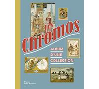 Les Chromos: Album d'une collection