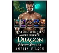 Les Chroniques Amoureuses Du Dragon : Intã©Grale: Livre 1 Ã 5