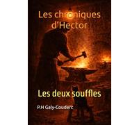 Les chroniques d’Hector: Les deux souffles