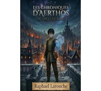 Les Chroniques d'Aerthos - Le Dieu Déchu: Arc 1 - L'Éveil