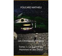 Les Chroniques d'Angnor: Tome 1 : La guerre des Hommes et des Dieux